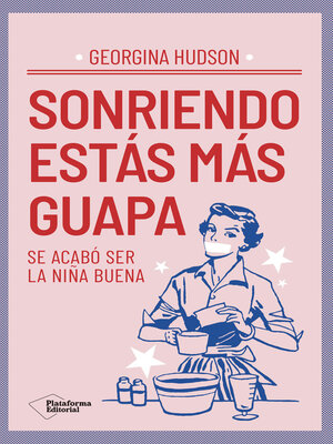 cover image of Sonriendo estás más guapa